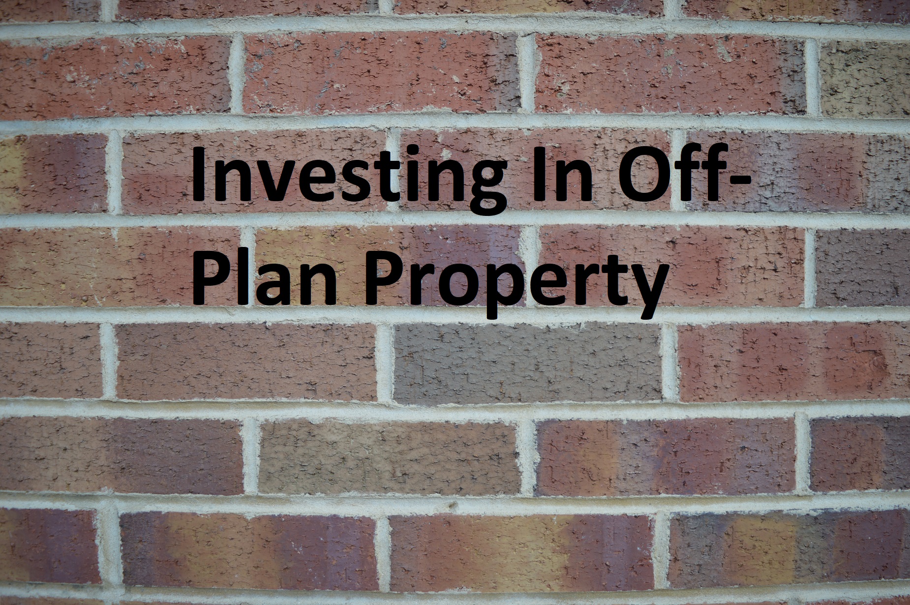 Off plan property