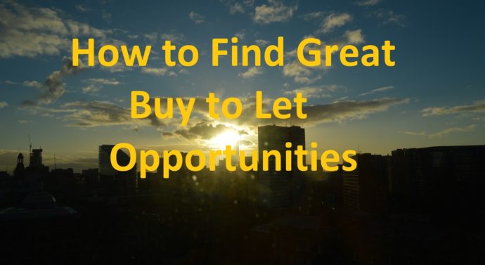 How to Find Great Buy to Let Opportunities in 2022